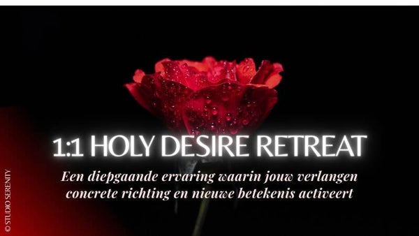 1:1 Holy Desire Retreat