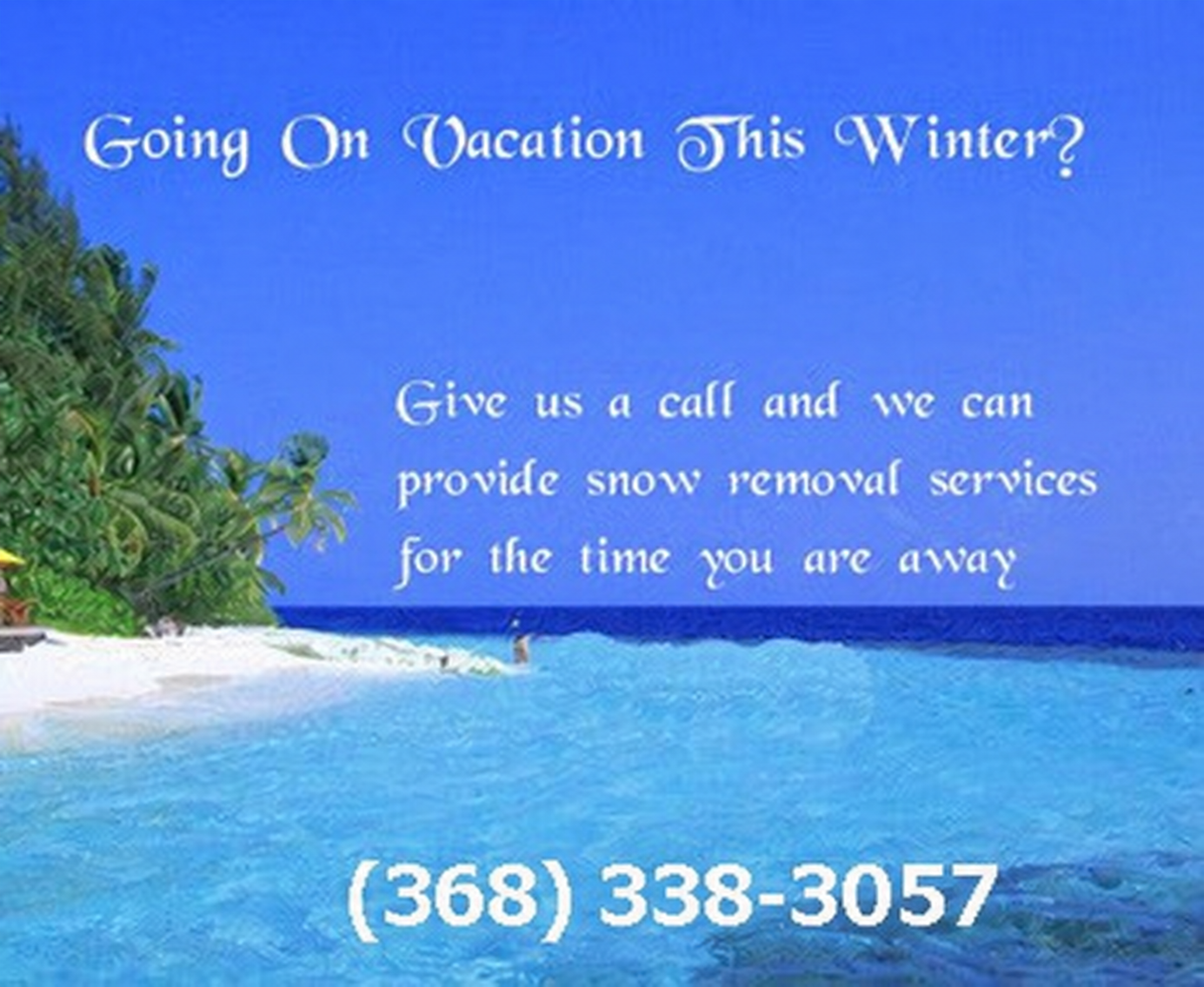 Snow Removal Services while on Vacation