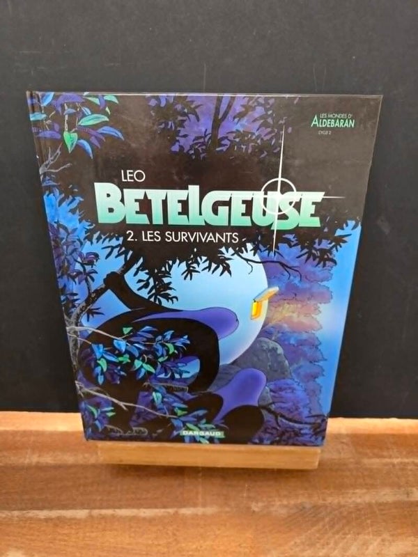 BETELGEUSE - TOME 2 - LES SURVIVANTS - LEO - EO DARGAUD