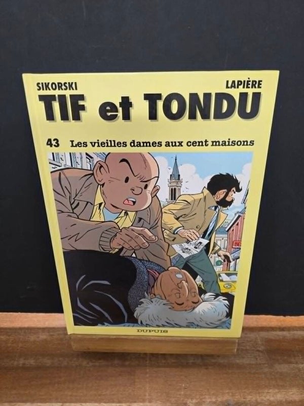 TIF ET TONDU - TOME 43 - LES VIEILLES DAMES AUX CENT MAISONS - SIKORSKI LAPIERE - EO DUPUIS