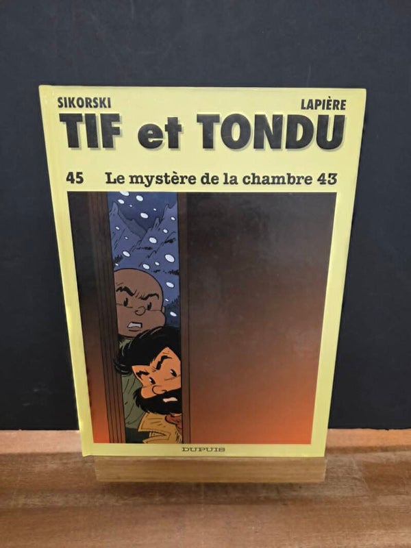 TIF ET TONDU - TOME 45 - LE MYSTERE DE LA CHAMBRE 43 - SIKORSKI LAPIERE - EO DUPUIS