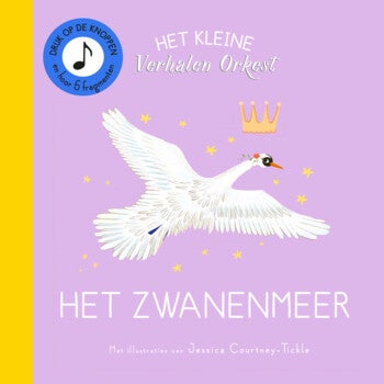 Het kleine verhalenorkest: Het zwanenmeer