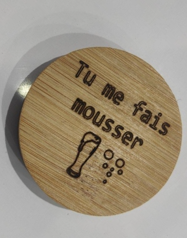 Décapsuleur tu me fais mousser