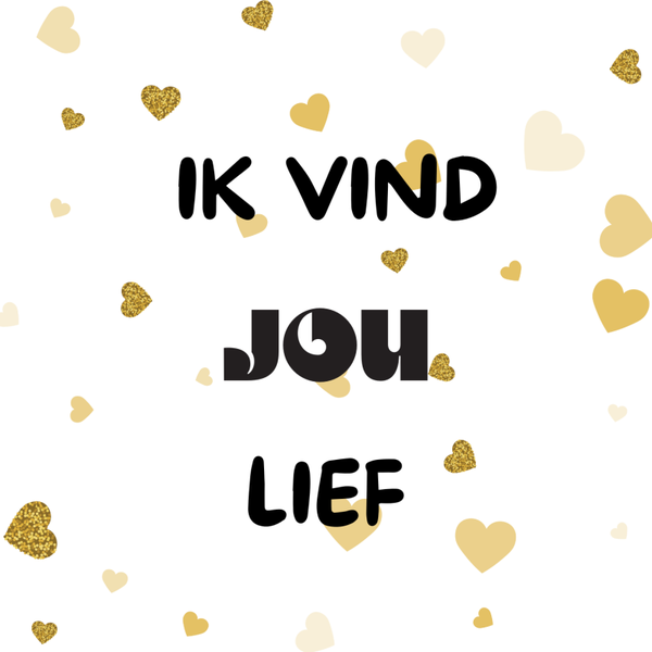 Ik vind jou lief