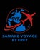 SAMAKE VOYAGE TE FRET
