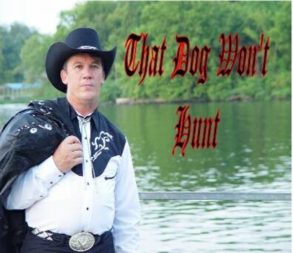 That Dog Won't Hunt