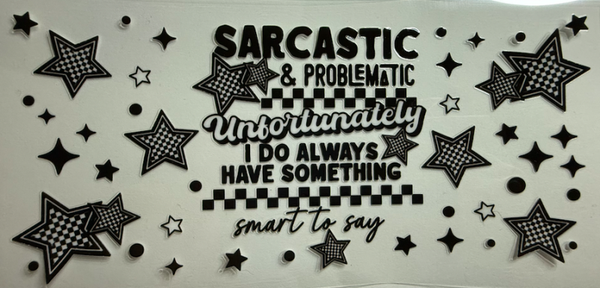 Sarcastic and Problematic