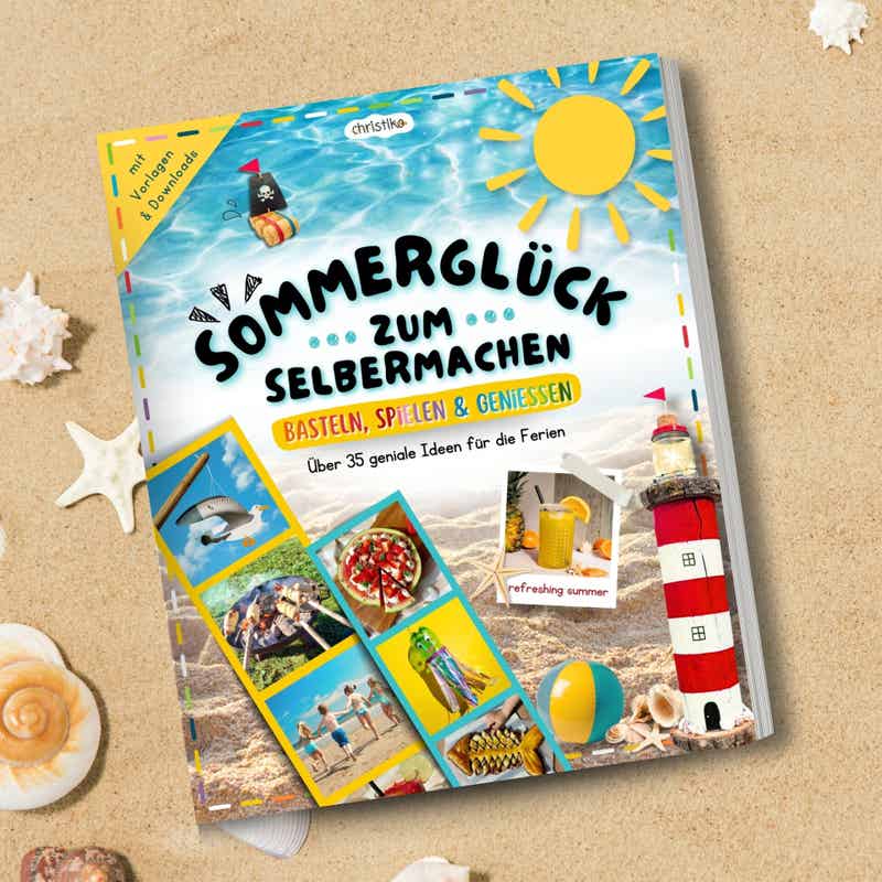 "Sommerglück zum Selbermachen" - Ferienheft
