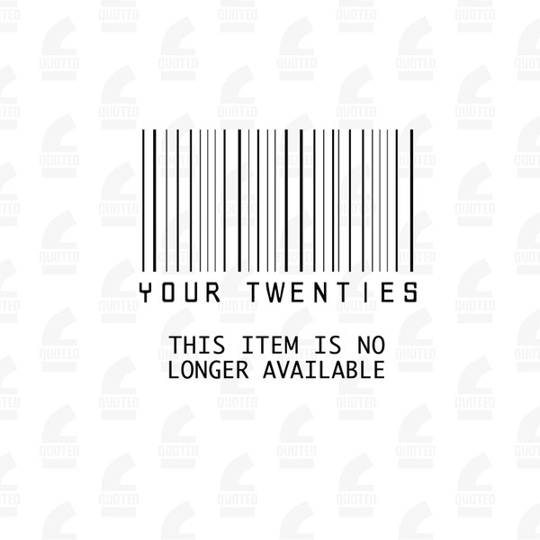 Your twenties, this item is no longer available
