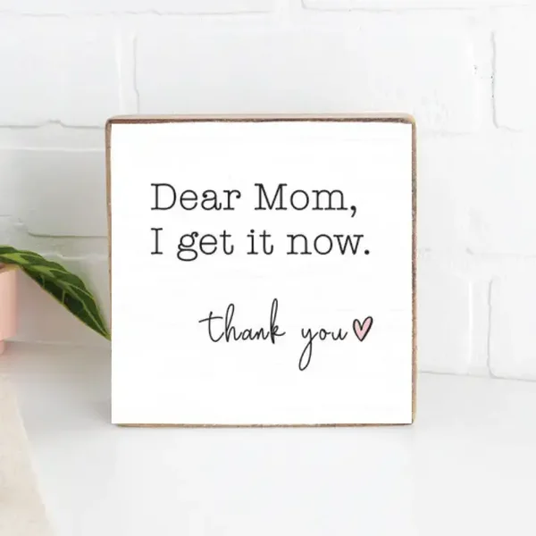 Dear Mom Block Sign