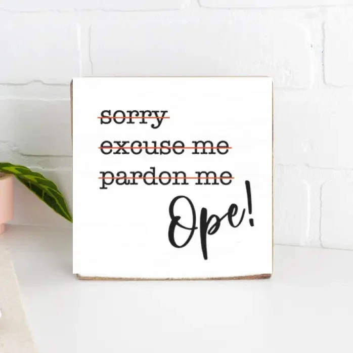 "Ope" Block Sign