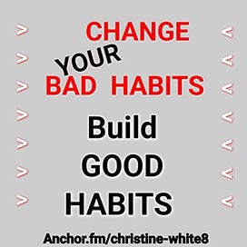 changeyourbadhabitsbuildgoodhabits.jpg