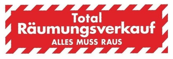 1 Ankleber Nr. 12798 Total Räumungsverkauf ALLES MUSS RAUS  42 x 138 cm