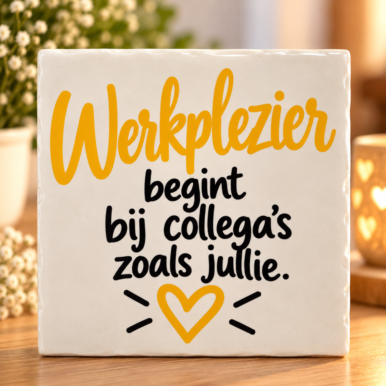 Tegeltjesgeluk: Werkplezier begint bij collega's zoals jullie