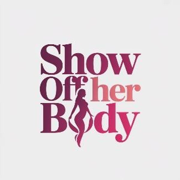 Show off her body