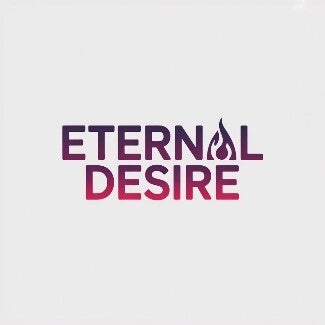 Eternal Desire