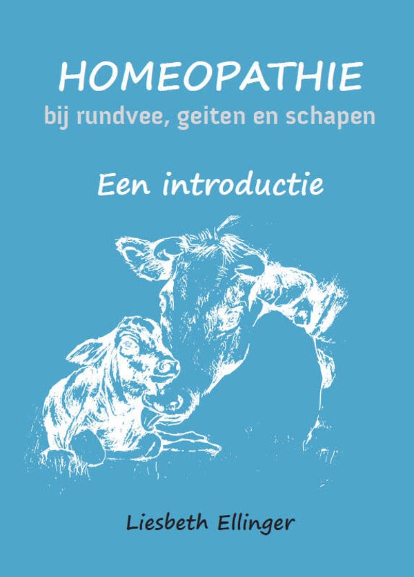 Ellinger L.: Homeopathie bij rundvee, geiten en schapen