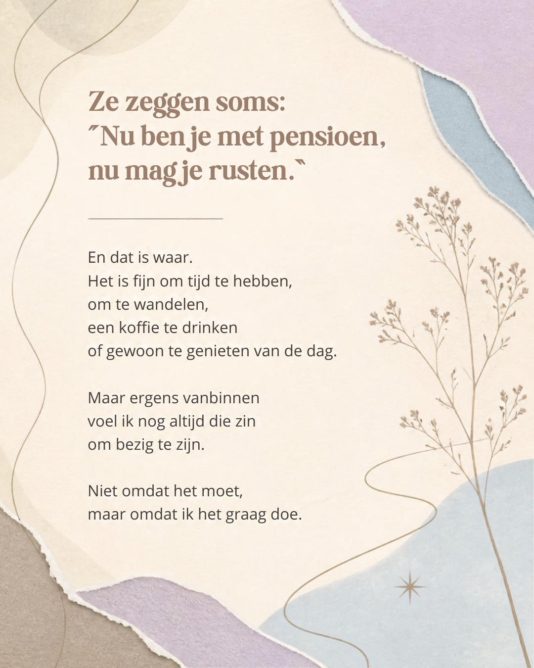 Een quote over "met pensioen gaan" met zachte beige, blauwe en lila kleuren.