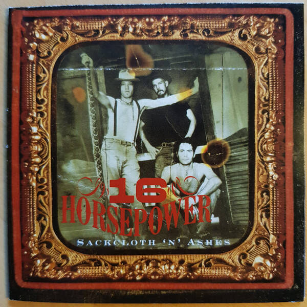 CD | 16 Horsepower – Sackcloth 'N' Ashes