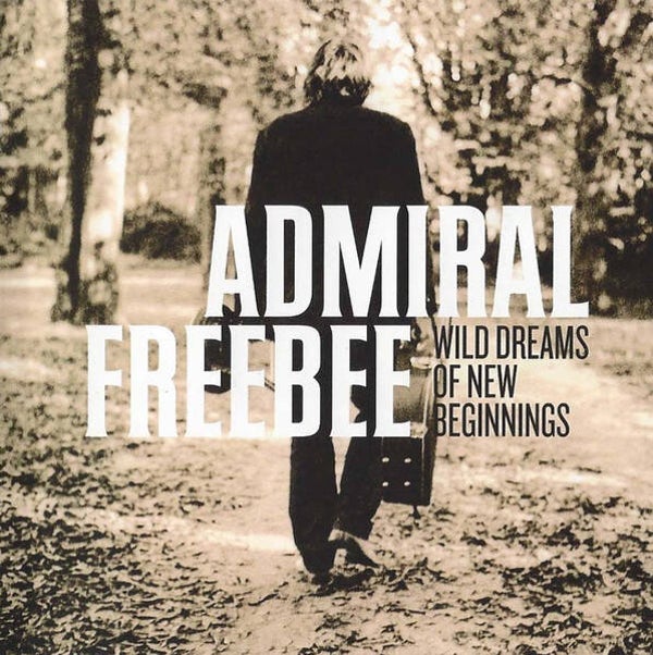 CD | Admiral Freebee – Wild Dreams Of New Beginnings