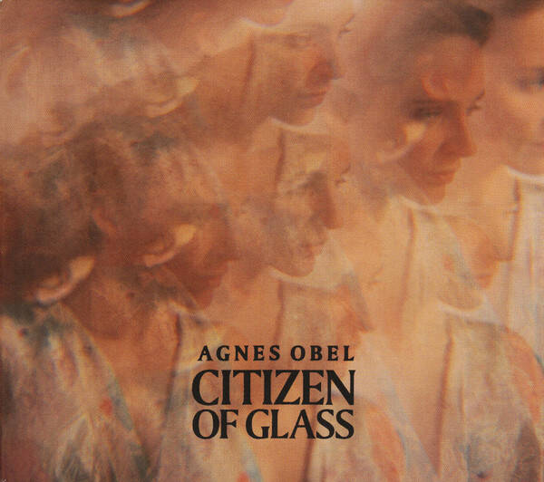 CD | Agnes Obel – Citizen Of Glass