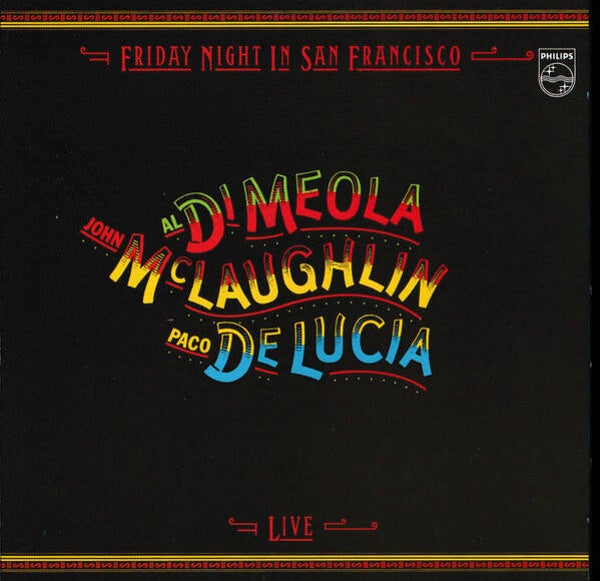 CD | Al Di Meola / John McLaughlin / Paco De Lucia – Friday Night In San Francisco