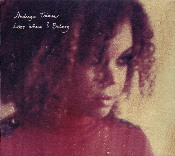 CD | Andreya Triana – Lost Where I Belong