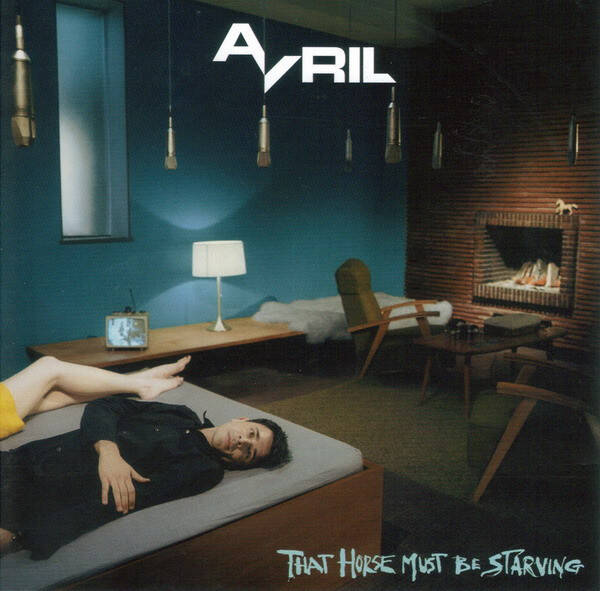 CD | Avril – That Horse Must Be Starving