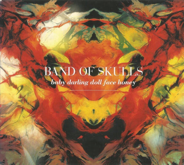 CD | Band Of Skulls – Baby Darling Doll Face Honey