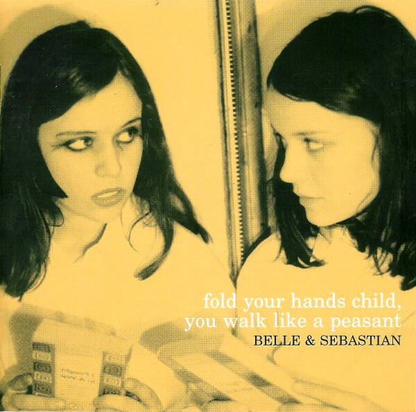 CD | Belle & Sebastian – Fold Your Hands Child, You Walk Like A Peasant