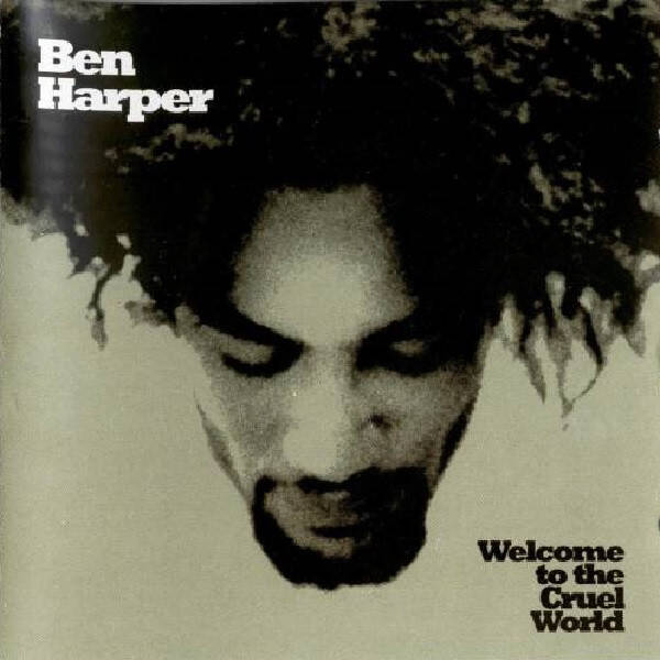 CD | Ben Harper – Welcome To The Cruel World