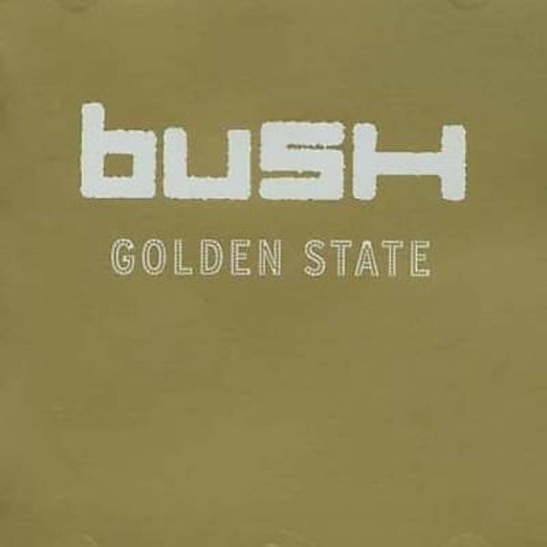 CD | Bush – Golden State
