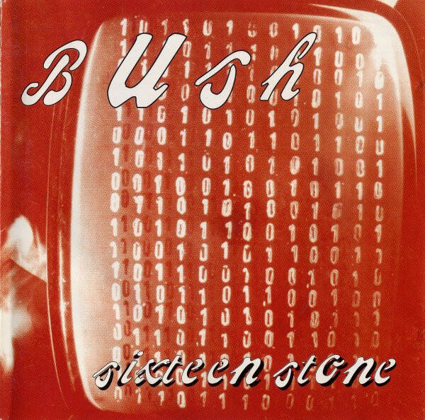 CD | Bush – Sixteen Stone