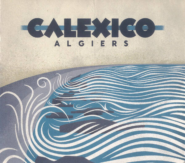 CD | Calexico – Algiers