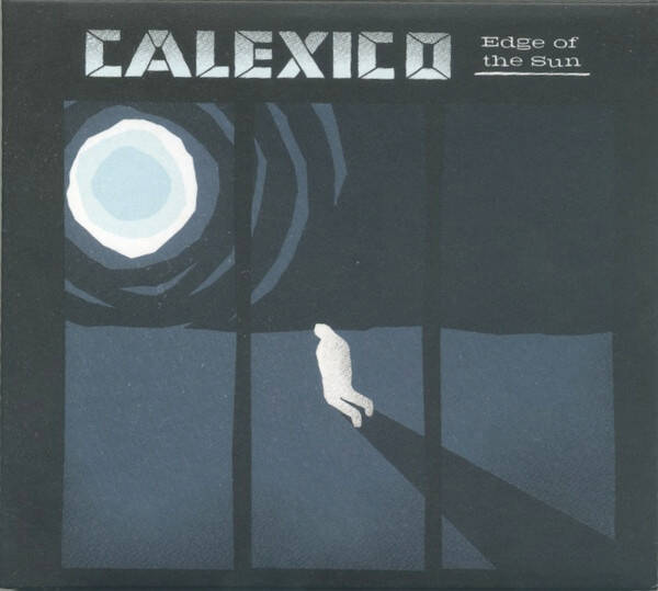 CD | Calexico – Edge Of The Sun