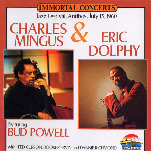 CD | Charles Mingus & Eric Dolphy Featuring Bud Powell – Jazz Festival, Antibes, July 13, 1960