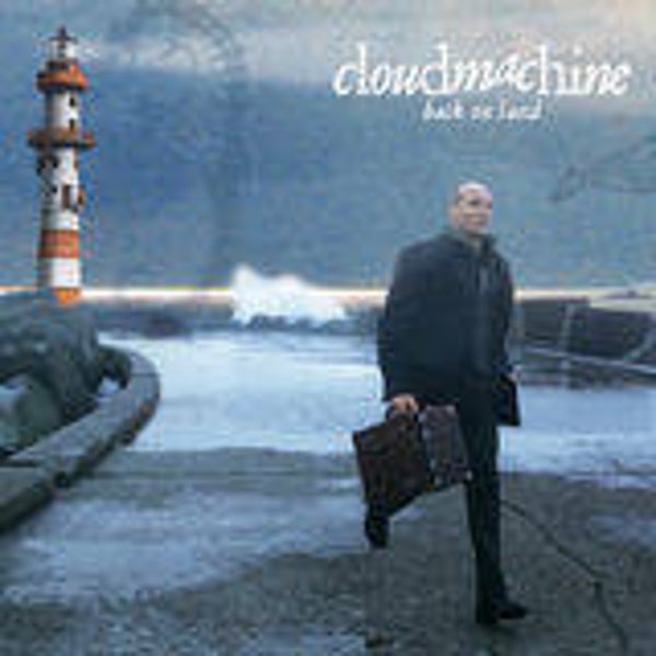 CD | Cloudmachine – Back On Land