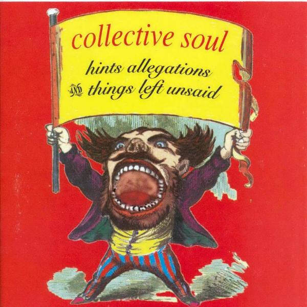 CD | Collective Soul – Hints Allegations And Things Left Unsaid