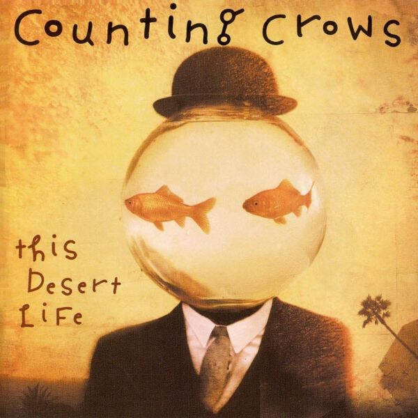 CD | Counting Crows – This Desert Life