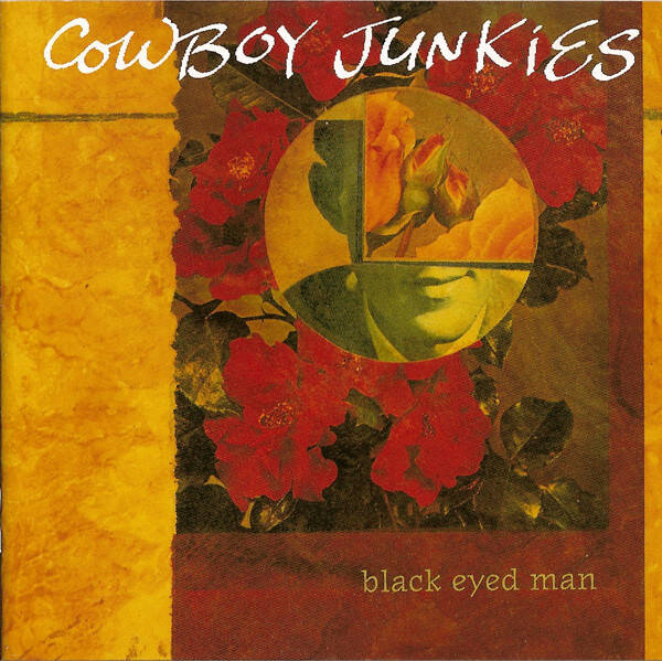 CD | Cowboy Junkies – Black Eyed Man
