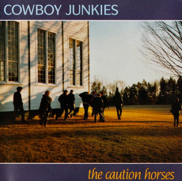 CD | Cowboy Junkies – The Caution Horses