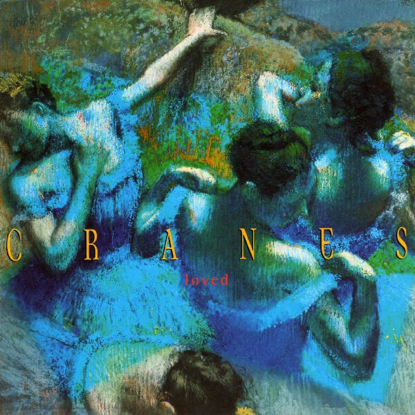 CD | Cranes – Loved