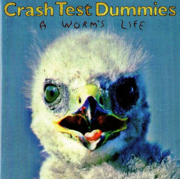 CD | Crash Test Dummies – A Worm's Life