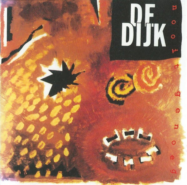 CD | De Dijk – Nooit Genoeg