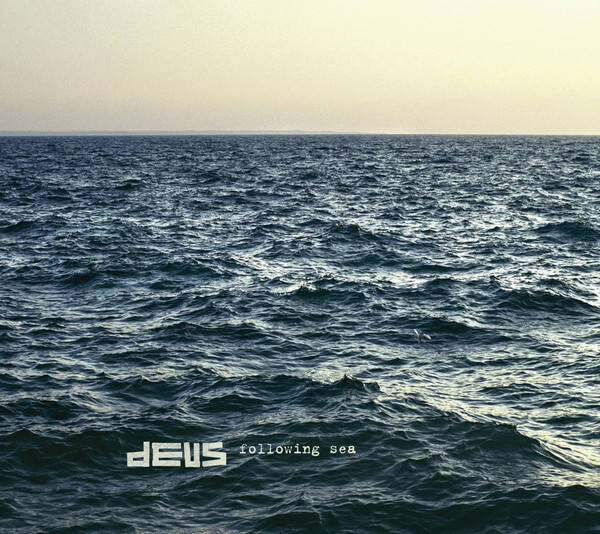 CD | dEUS – Following Sea