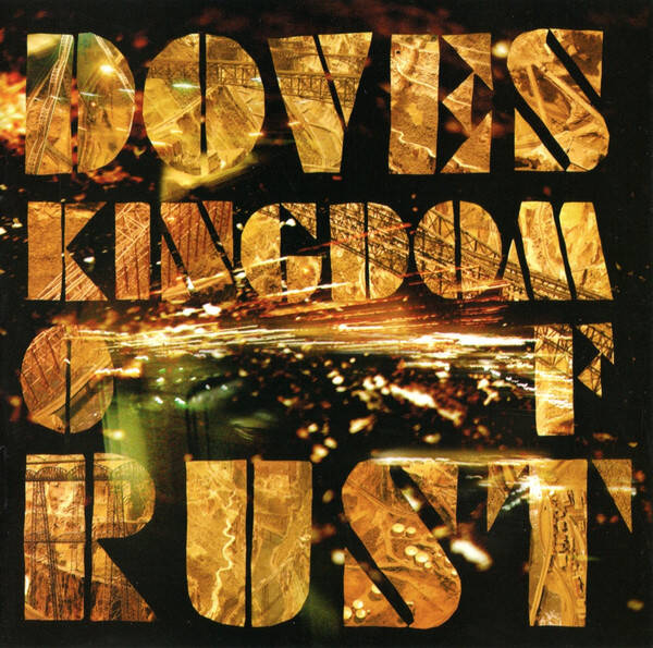 CD | Doves – Kingdom Of Rust