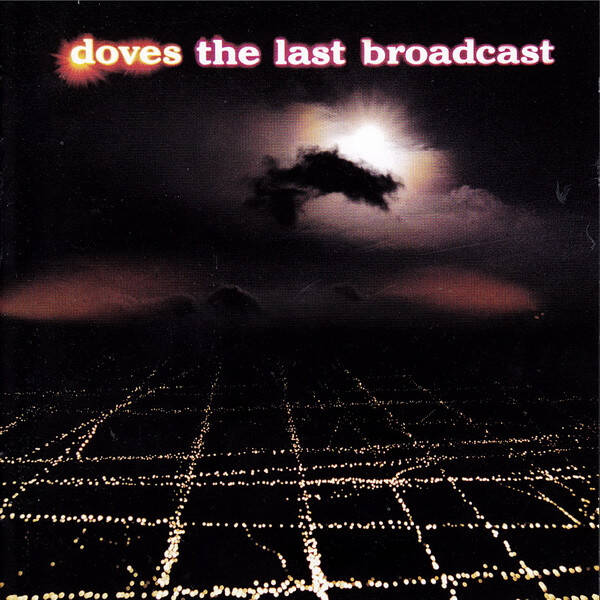 CD | Doves – The Last Broadcast