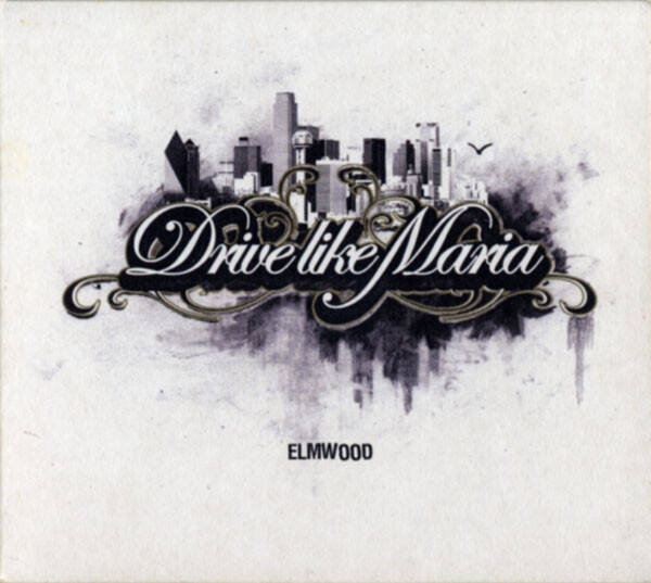 CD | Drive Like Maria – Elmwood