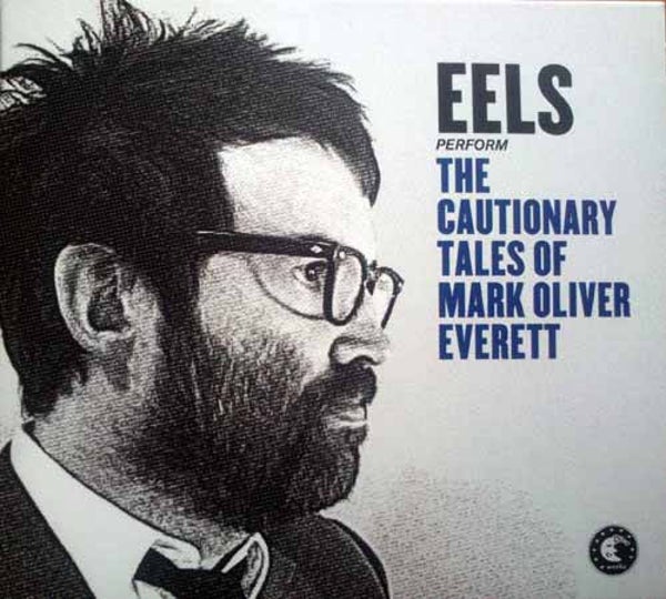 CD | Eels – The Cautionary Tales Of Mark Oliver Everett