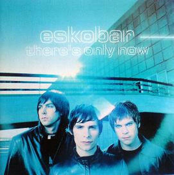 CD | Eskobar – There's Only Now